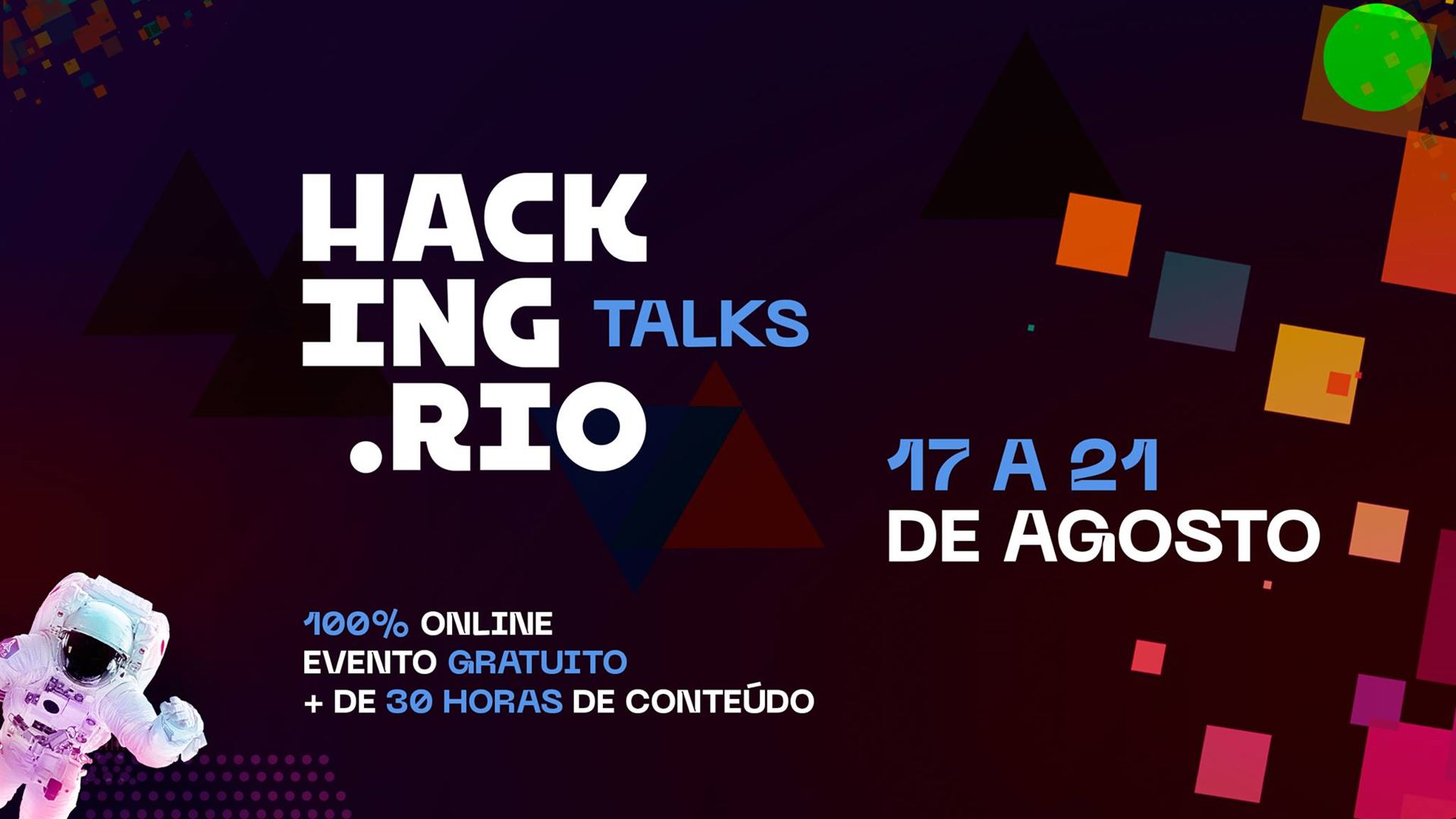  Hacking.Rio Talks reúne mais de 130 líderes globais em maior hackathon online da América Latina
